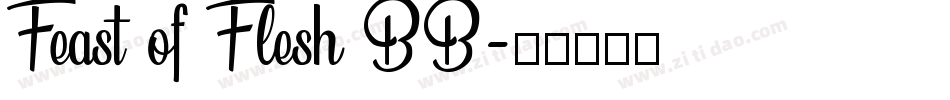 Feast of Flesh BB字体转换